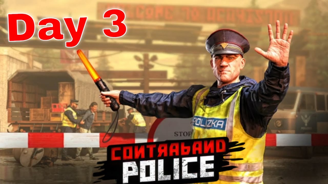 Transport The Prisoners To The Labour Camp | CONTRABAND POLICE : PROLOGUE  | Day 3 | Gaming Zone