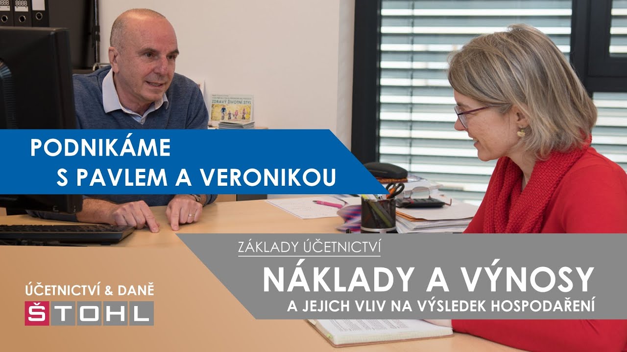 Základy účetnictví - NÁKLADY A VÝNOSY A JEJICH VLIV NA VÝSLEDEK HOSPODAŘENÍ
