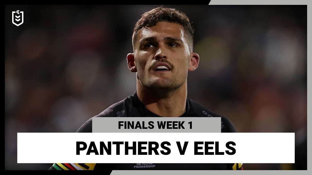 NRL Highlights | NRL Penrith Panthers v Parramatta Eels | Finals Week 1, 2022 | Full Match Replay