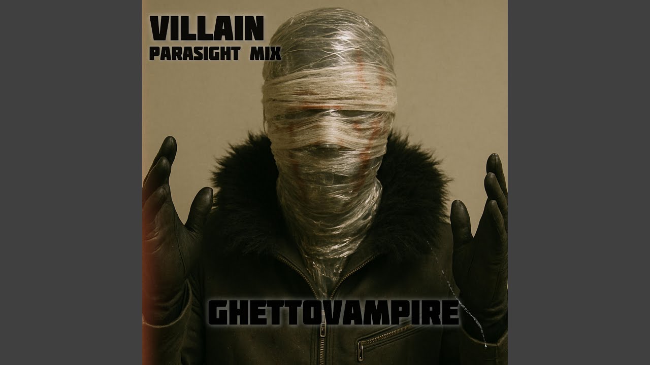 Villain (paraSIGHT mix)
