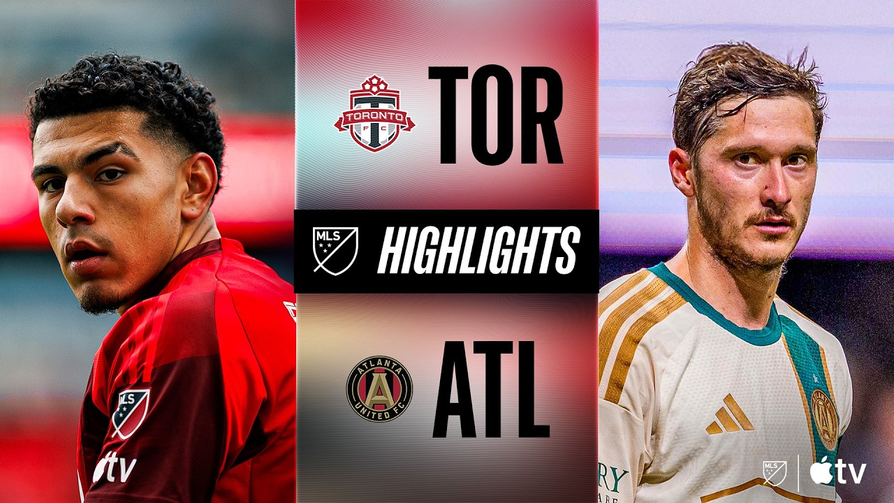 Toronto FC vs. Atlanta United | Full Match Highlights | Miranchuk STUNNER!!