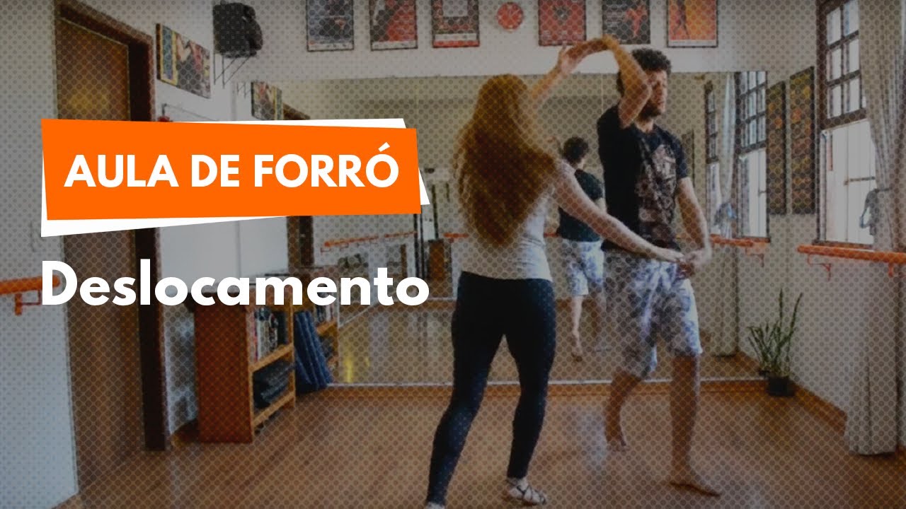 Deslocamento | Aula de Forró 21