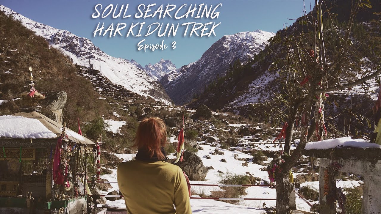 Soul Searching || Har Ki Dun Trek || Episode 3 || The Way Back