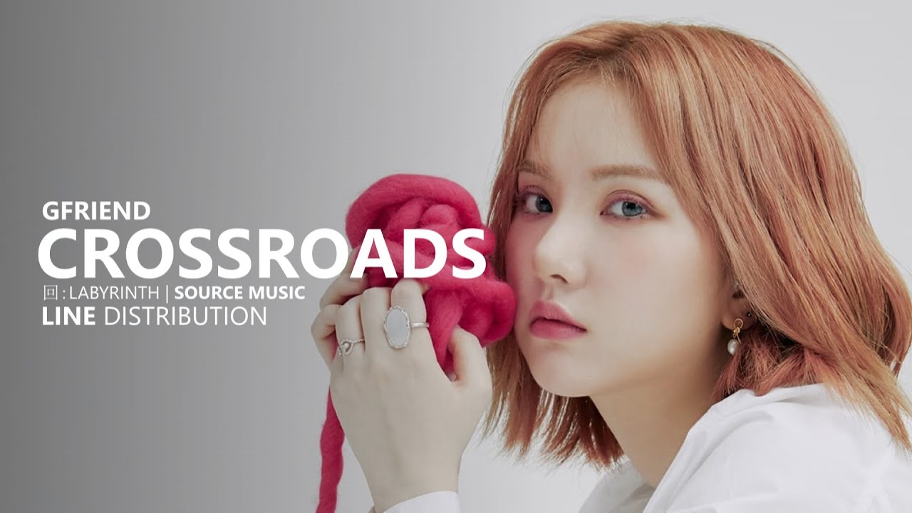 GFRIEND 여자친구 - CROSSROADS 교차로 | Line Distribution