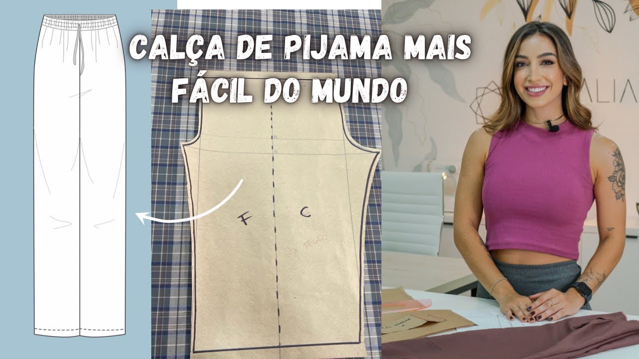 CALÇA DE PIJAMA MAIS FÁCIL DO MUNDO - nível iniciante