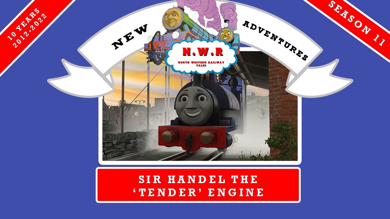 NWR Tales S11 Ep.2: Sir Handel the 'Tender' Engine