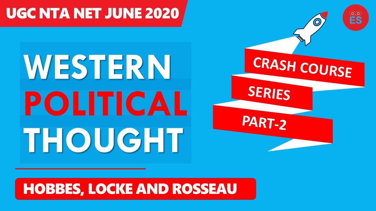 HOBBES, LOCKE, ROUSSEAU | Western Political Thought | Crash Course -2 | UGC NTA NET |  [hindi]