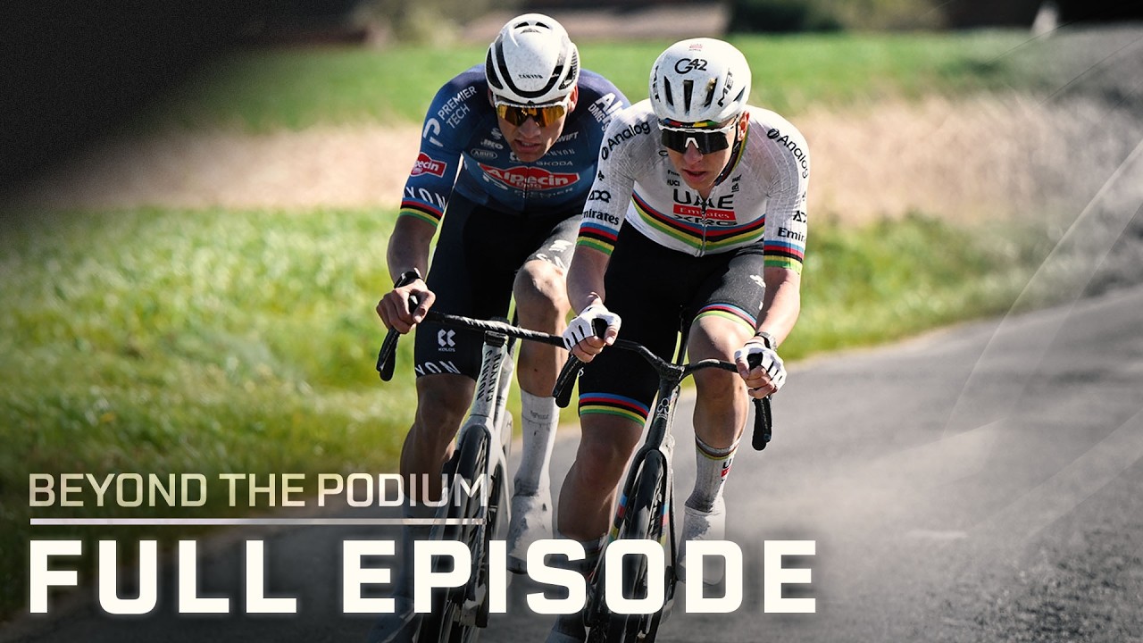 Pogacar or Van der Poel?: The Paris-Roubaix battle everyone&rsquo;s waiting for | Beyond the Podium (FULL)