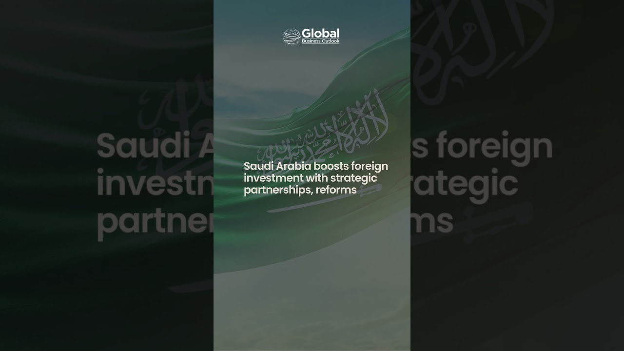 Saudi Arabia targets USD 100 billion FDI