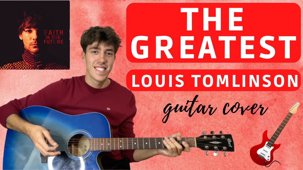 Louis Tomlinson - The Greatest (EASY guitar cover with tabs|chords) 🎸🎶