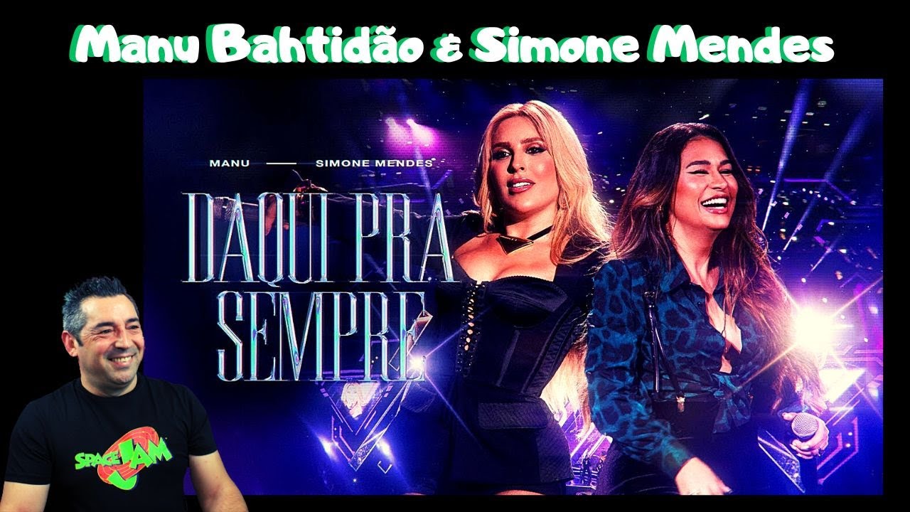 Portuga reage a Manu Bahtidão, Simone Mendes - Daqui Pra Sempre