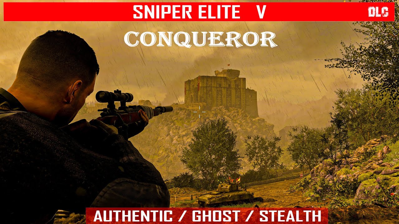 Sniper Elite 5 Authentic / Conqueror / Walkthrough / Stealth / Ghost / DLC