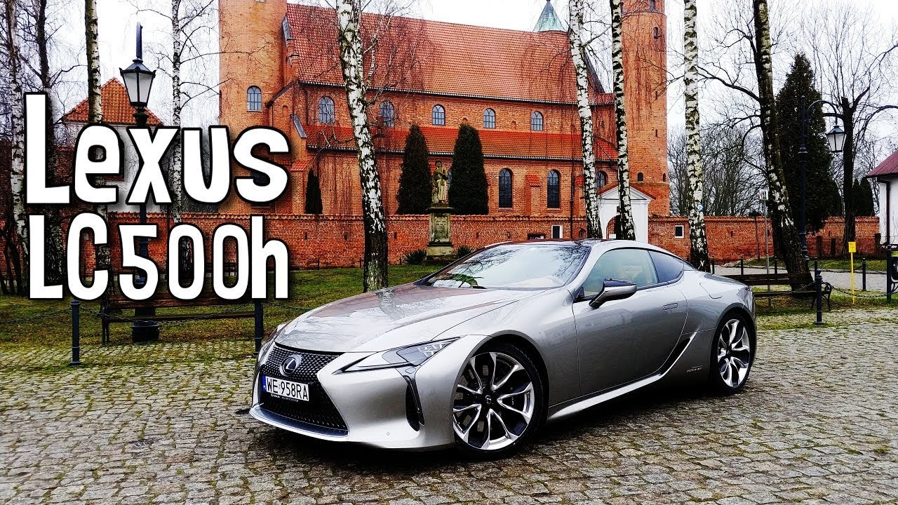 Lexus LC500h 3.5L v6 / 359KM - test, recenzja, review hybrydowego superturismo