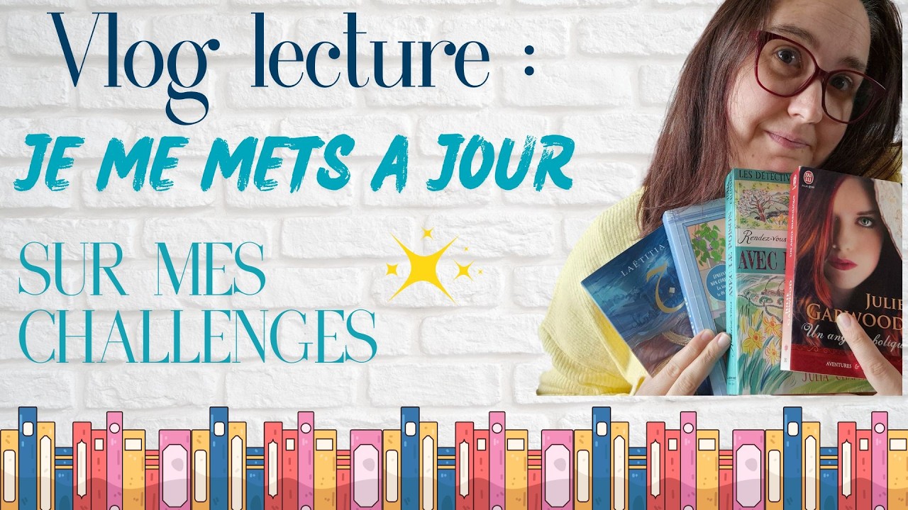 VLOG LECTURE - Mise à jour sur mes challenges📚