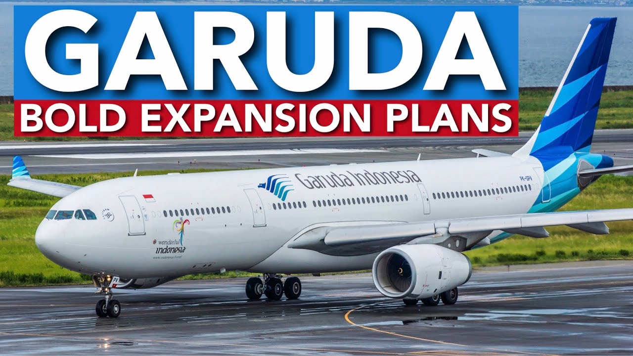 Garuda Indonesia's Bold Expansion Plans