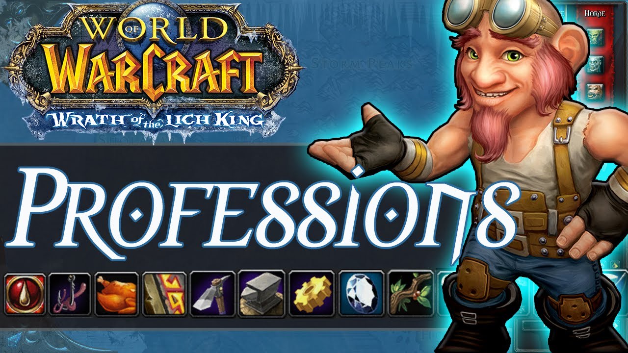 How Did Professions Change in WotLK? (Best Profession Guide for Each Class, Top Bonuses)