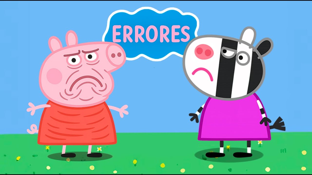 LOS PEORES ERRORES DE PEPPA PIG