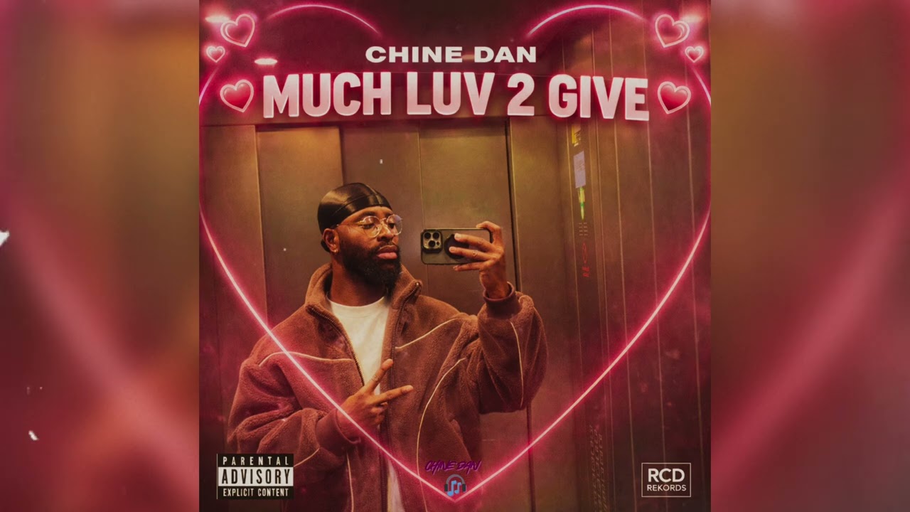 CHINE DAN - MUCH LUV 2 GIVE (Official audio)