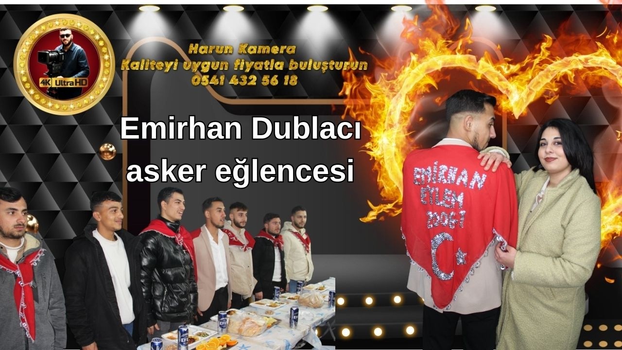 Emirhan Dublacı asker eğlencesi