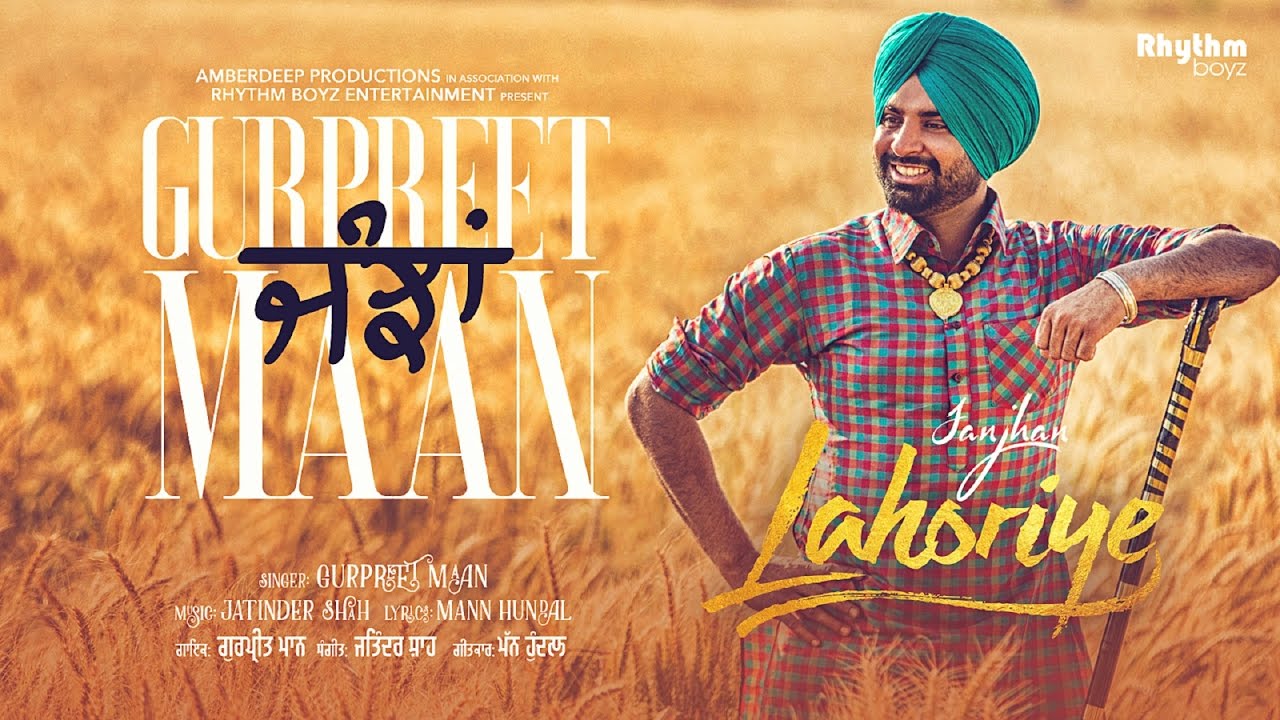 Janjhan ft. Gurpreet Maan (Full Video) | Lahoriye | Amrinder Gill | Running In Cinemas Now Worldwide
