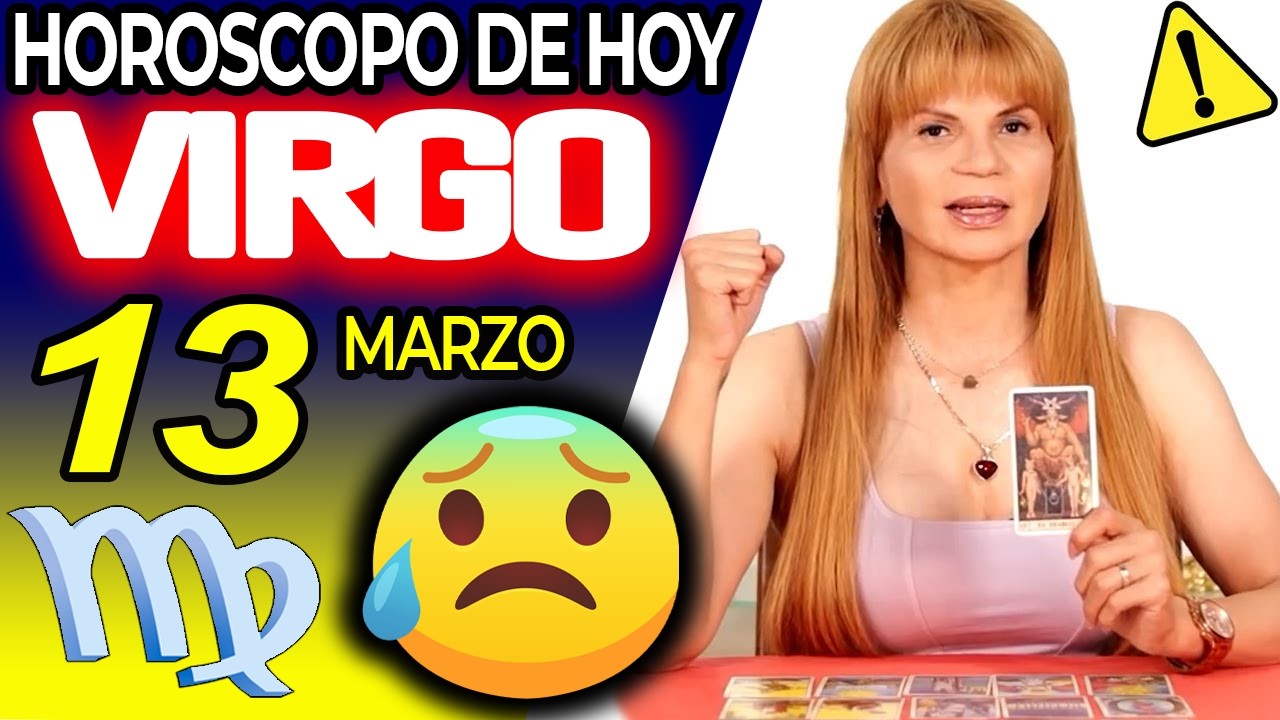 VIRGO ♍TE VA A DAR UN INFARTO❗️😰PROXIMAS 48 HORAS⏳ Horóscopo De Hoy 13 De Marzo 2026 | Mhoni Vidente