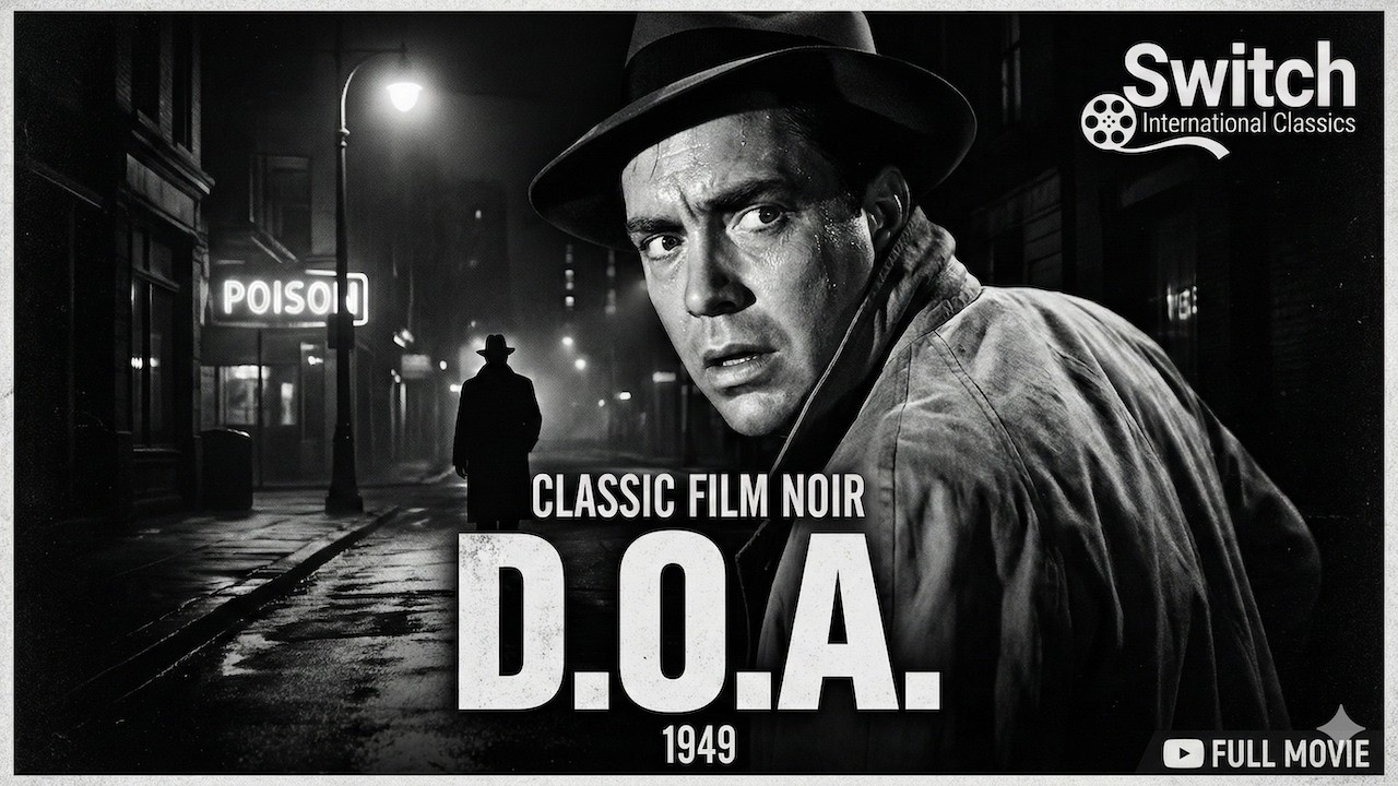 D.O.A. (1949) | Classic Film Noir Mystery | Full Movie | Remastered