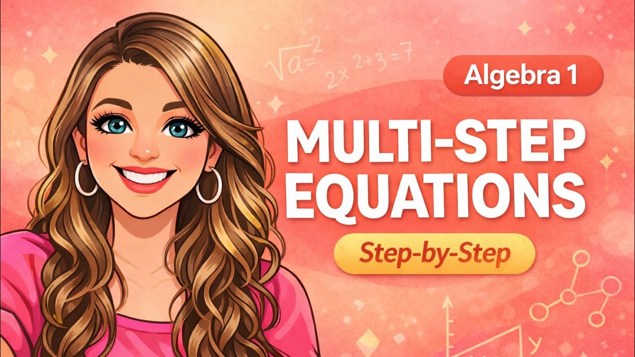 Multi-Step Equations Explained (Algebra 1 Step-by-Step)