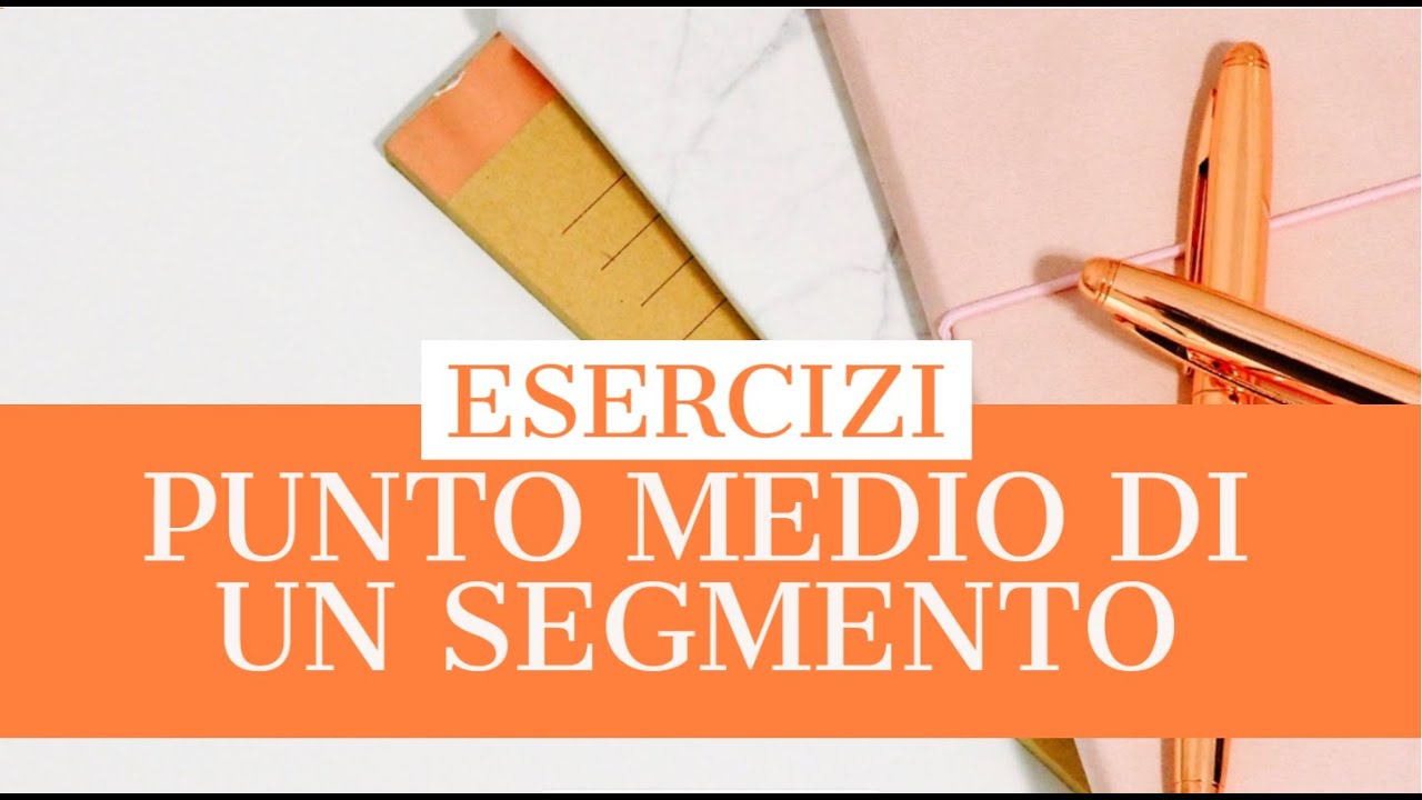PIANO CARTESIANO: PUNTO MEDIO DI UN SEGMENTO