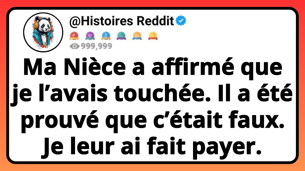 Ma NIÈCE A Affirmé Que Je L’avais T*uchée. Il A Été Prouvé Que C’était Faux. Je Leur Ai Fait...
