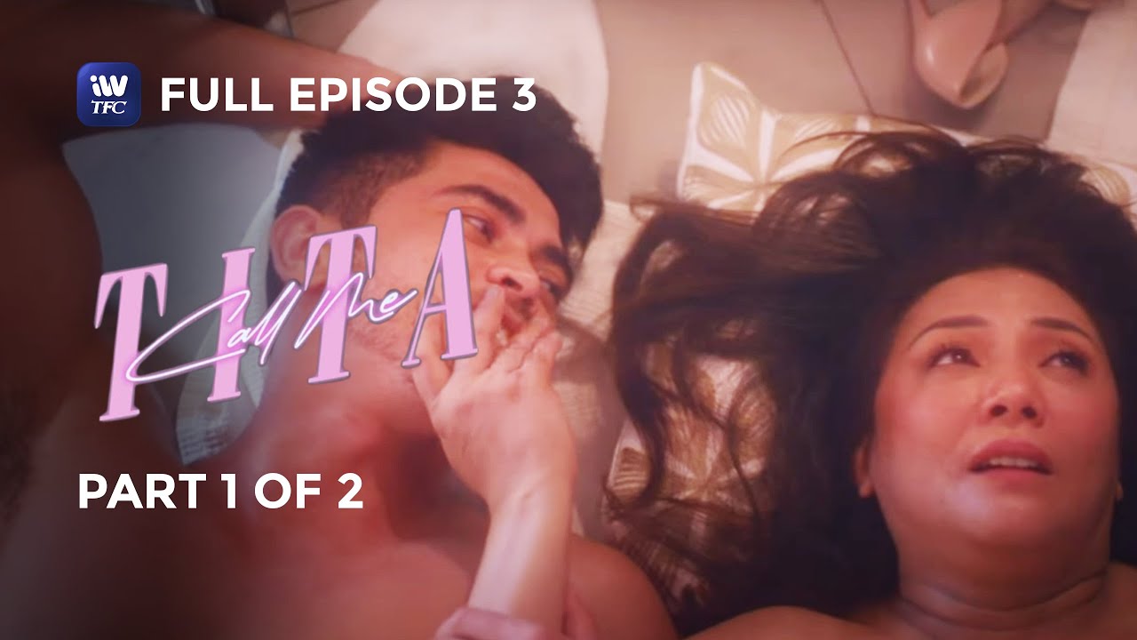 Call Me Tita | Episode 3 | Part 1 of 2 | iWantTFC Originals Playback
