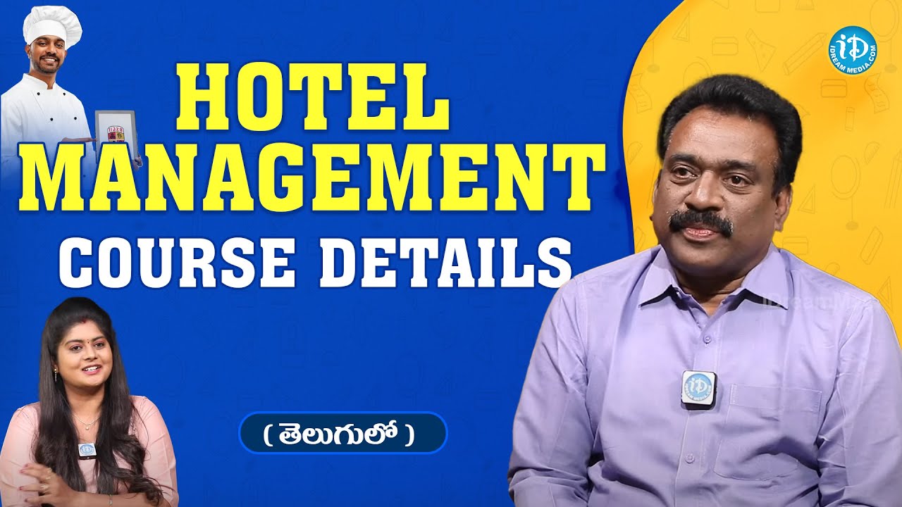 Hotel Management Course full details in telugu | Jobs, Career, Salary | Srinivas Yepuri | iDream