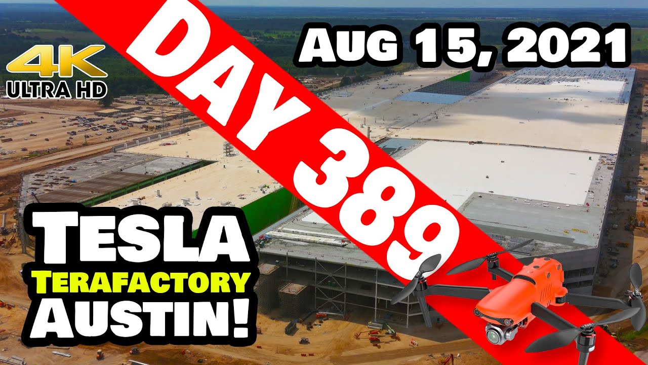 Tesla Gigafactory Austin 4K  Day 389 - 8/15/21 - Tesla Terafactory Texas - GIGA TEXAS SUNDAY UPDATE!