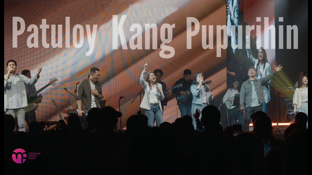 PATULOY KANG PUPURIHIN 4K (Live Worship)