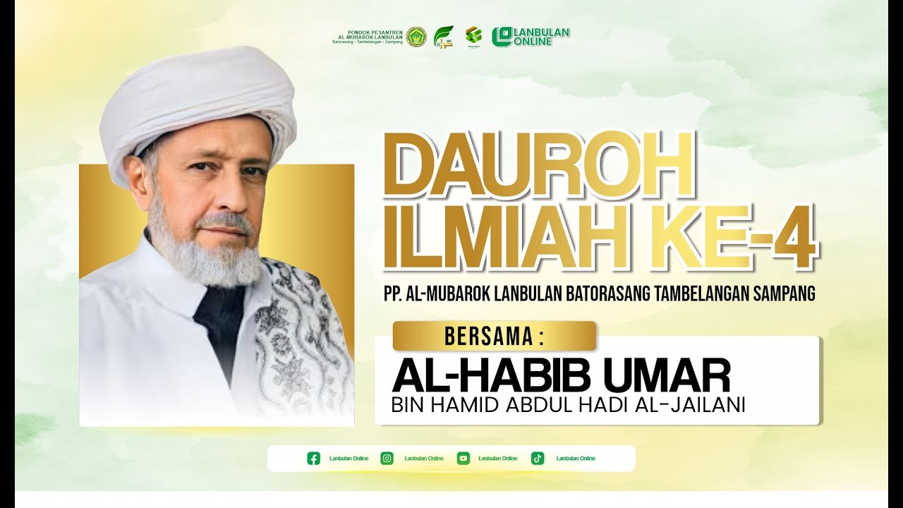 📖 PEMBUKAAN - DAUROH ILMIAH KE-4 BERSAMA AL-HABIB UMAR BIN HAMID ABDUL HADI AL-JAILANI