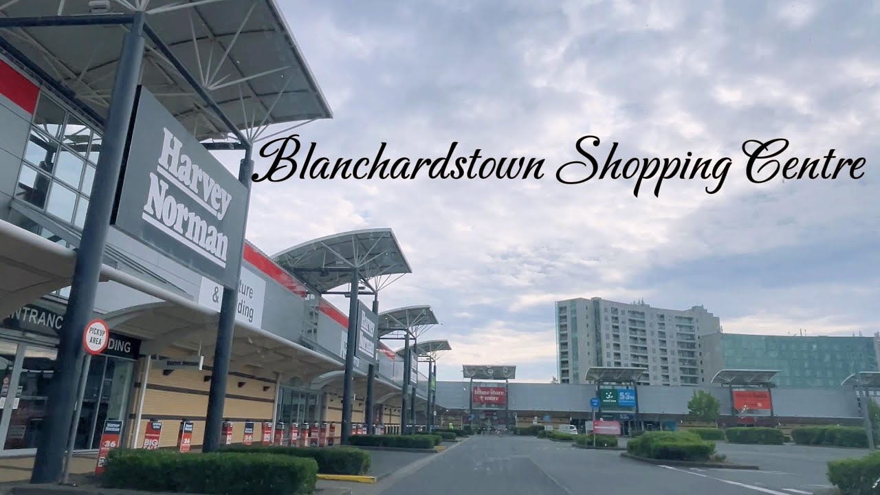 A Drive through Dublin Blanchardstown Shopping Centre