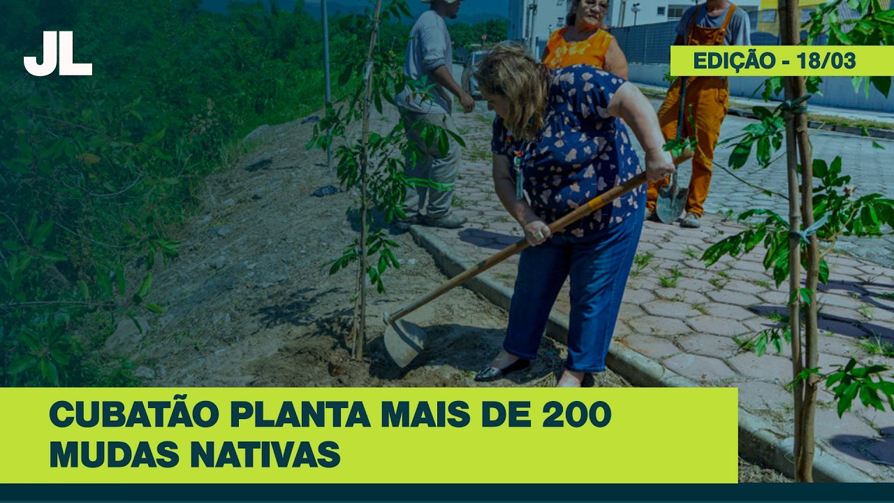 Cubatão realiza plantio de mais de 200 mudas nativas na Vila Esperança | JCL
