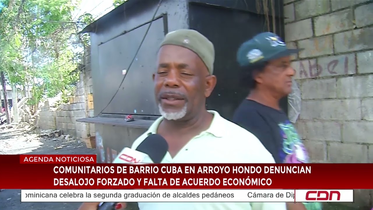 Comunitarios de Barrio Cuba, Arroyo Hondo, denuncian desalojo forzado y falta de acuerdo econ&oacute;mico