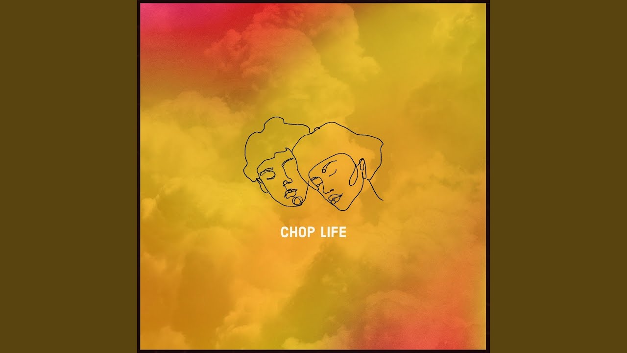 Chop Life