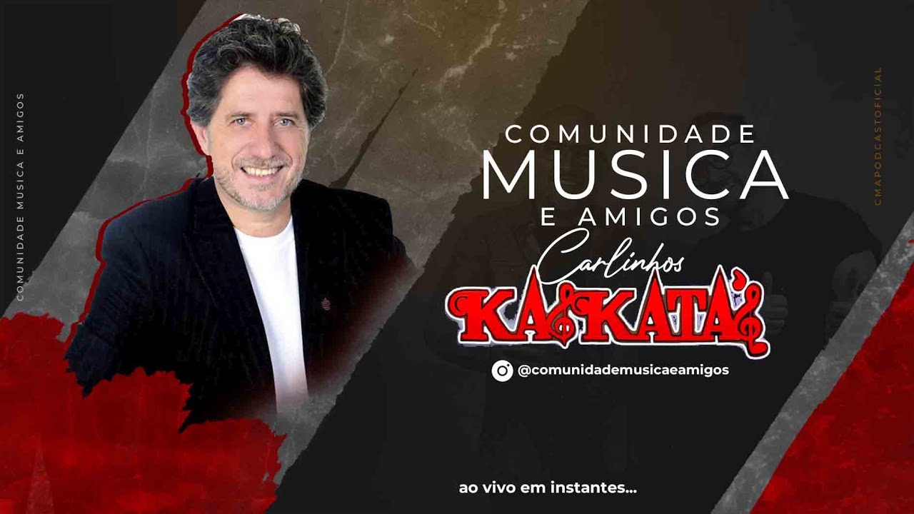 COMUNIDADE MÚSICA E AMIGOS | CARLINHOS KASKATAS #09