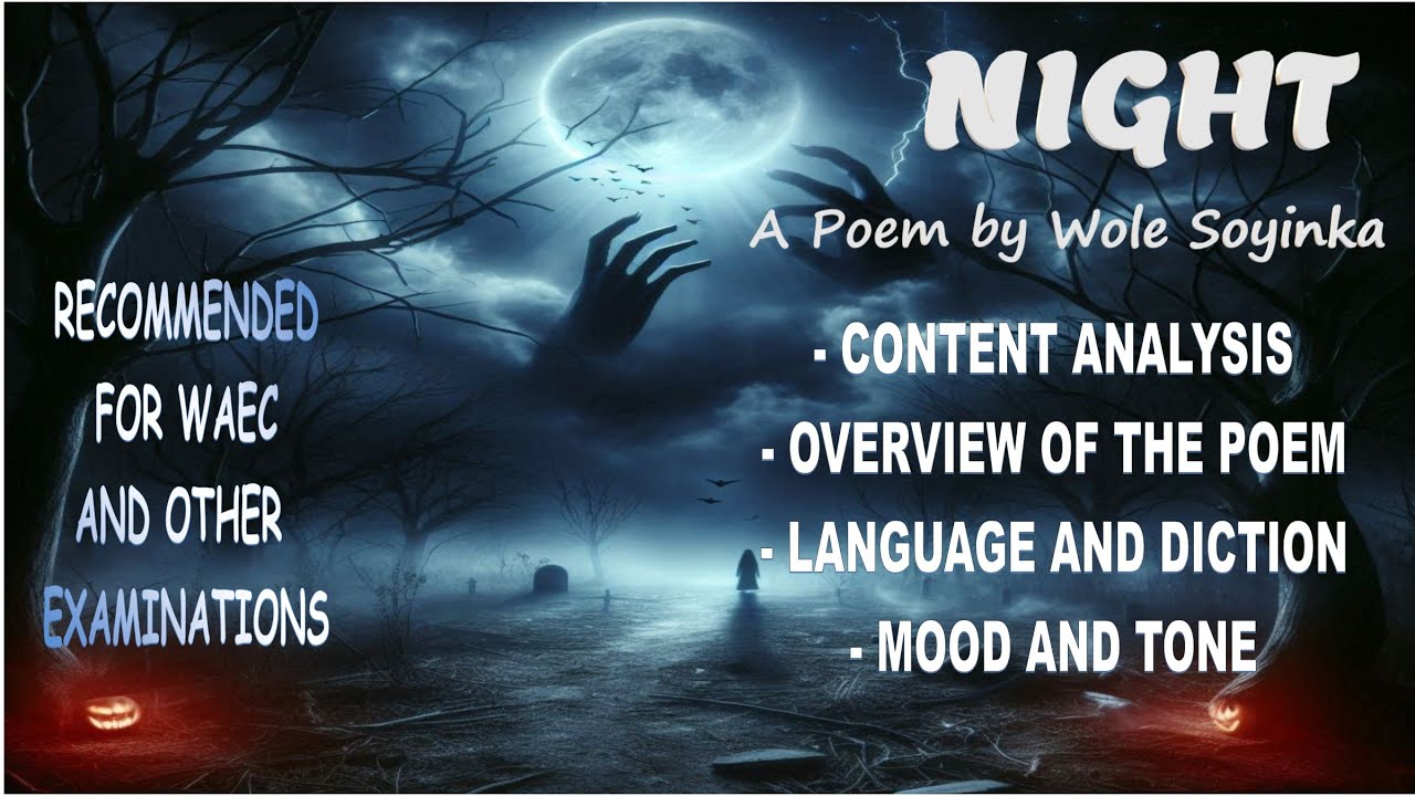 Night by Wole Soyinka - Content Analysis | Overview of the Poem, Night