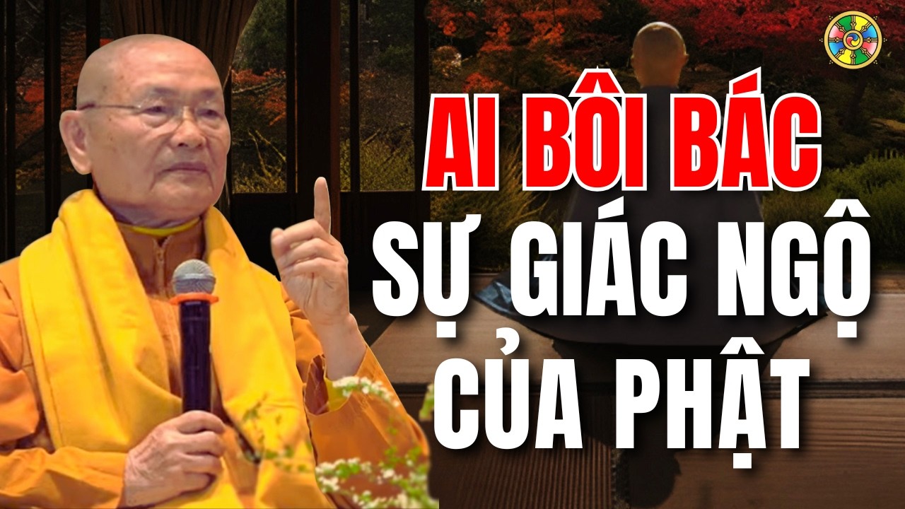 Ai Đang B&ocirc;i B&aacute;c Con Đường Gi&aacute;c Ngộ Của Đức Phật? | HT Vi&ecirc;n Minh