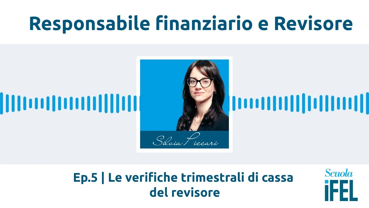 Ep.5 | Le verifiche trimestrali di cassa del revisore