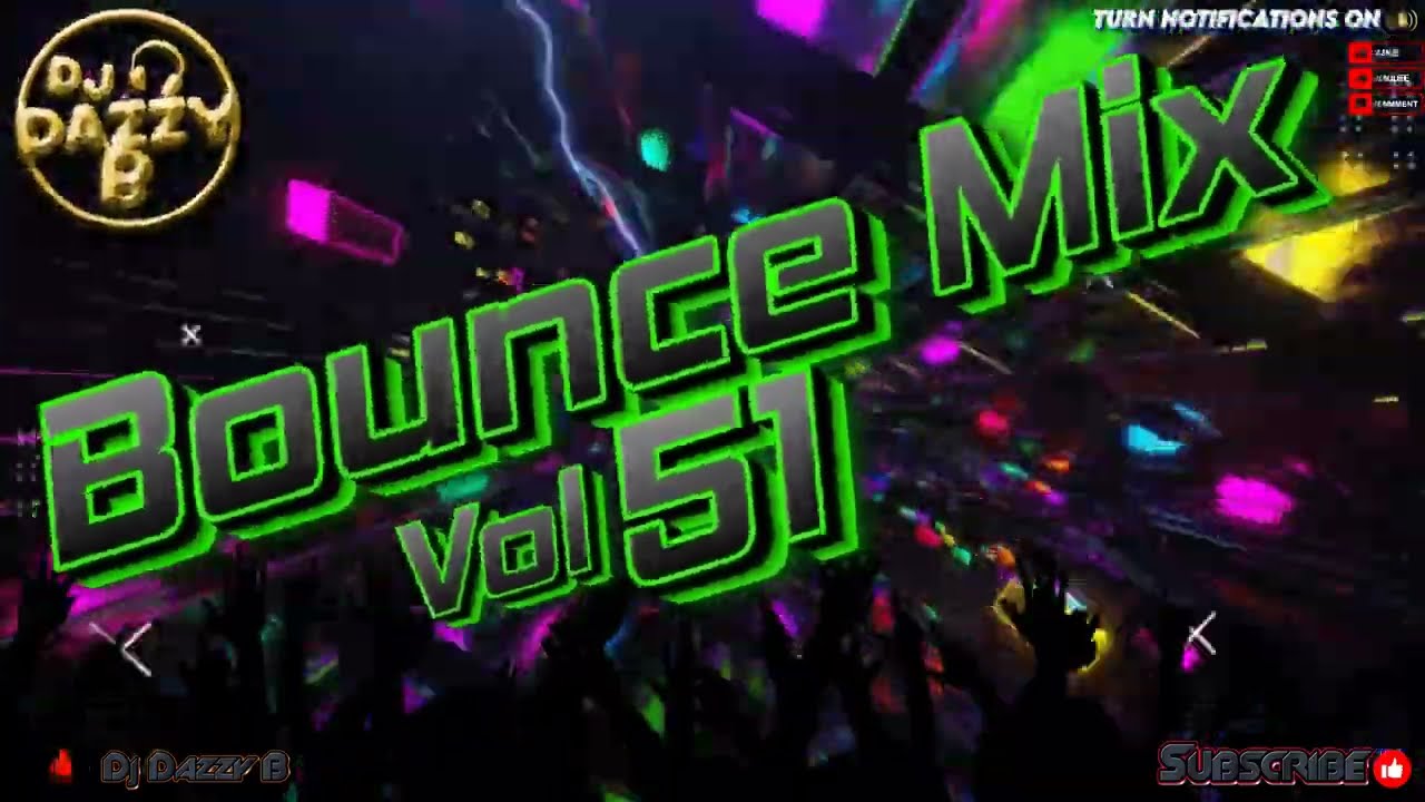 DJ DAZZY B - BOUNCE MIX 51 - Uk Bounce / Donk Mix #ukbounce #donk #bounce #dance