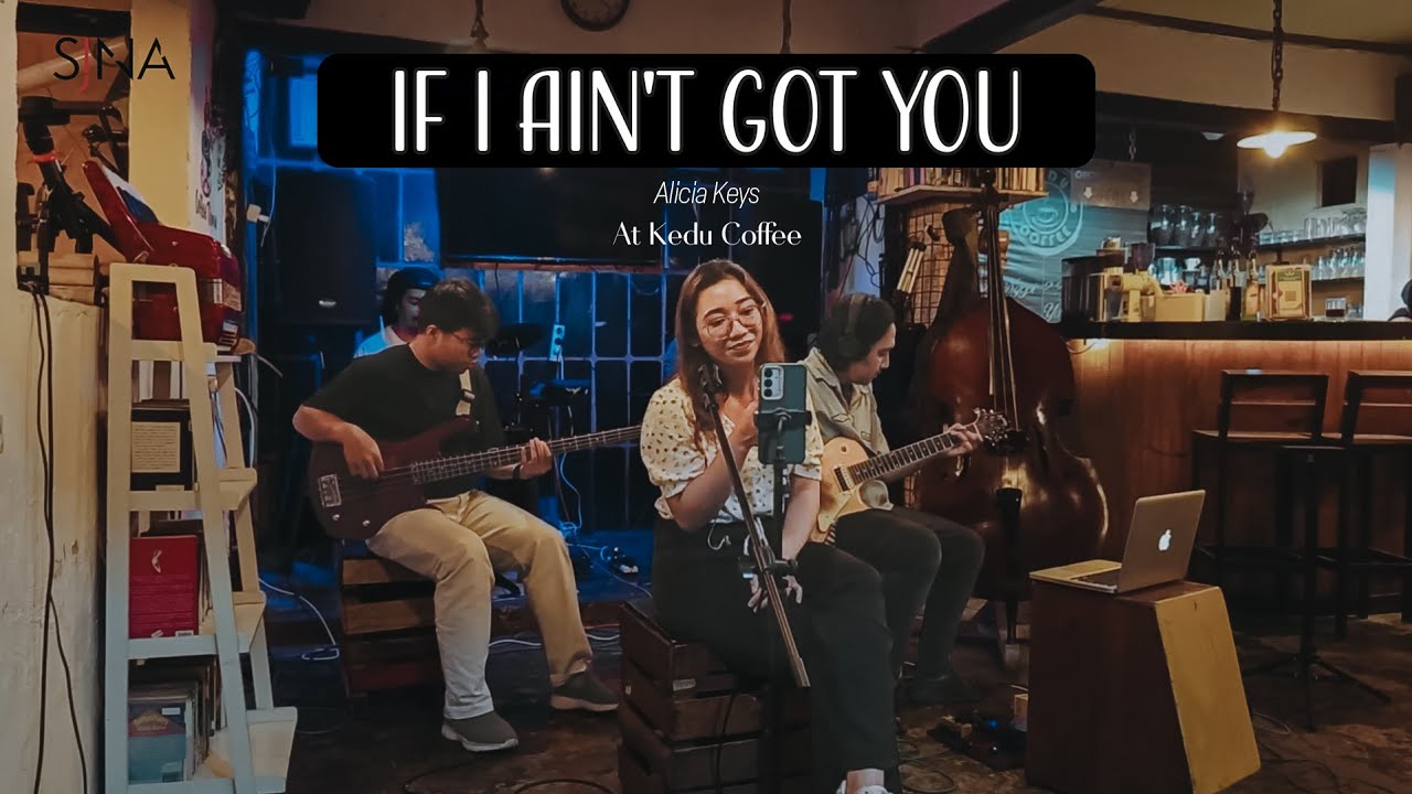 If I Ain't Got You - Alicia Keys | SJNA At Kedu Coffee | #cover