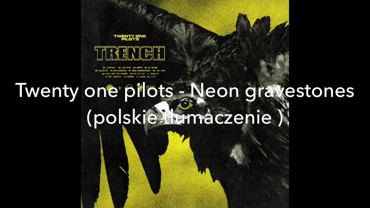 Twenty One Pilots - Neon Gravestones polskie tłumaczenie