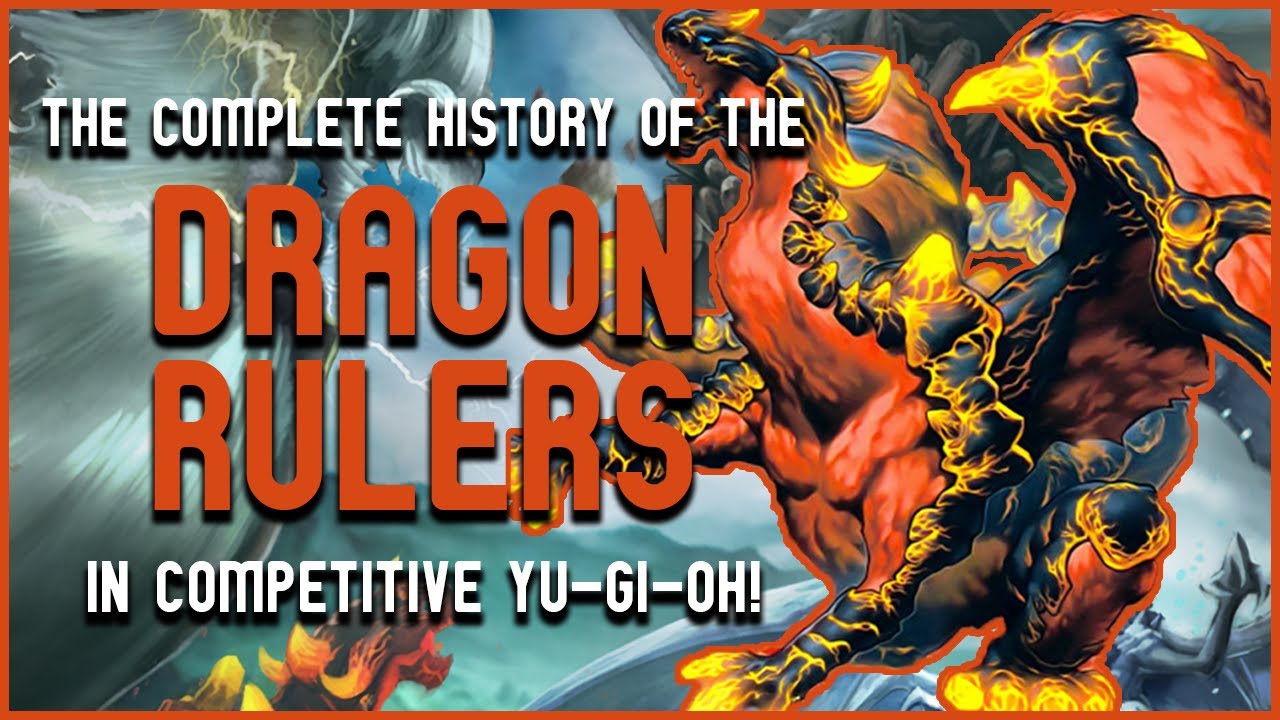 How GOOD Were the DRAGON RULERS ACTUALLY? - History of the Dragon Rulers in Competitive Yu-Gi-Oh!