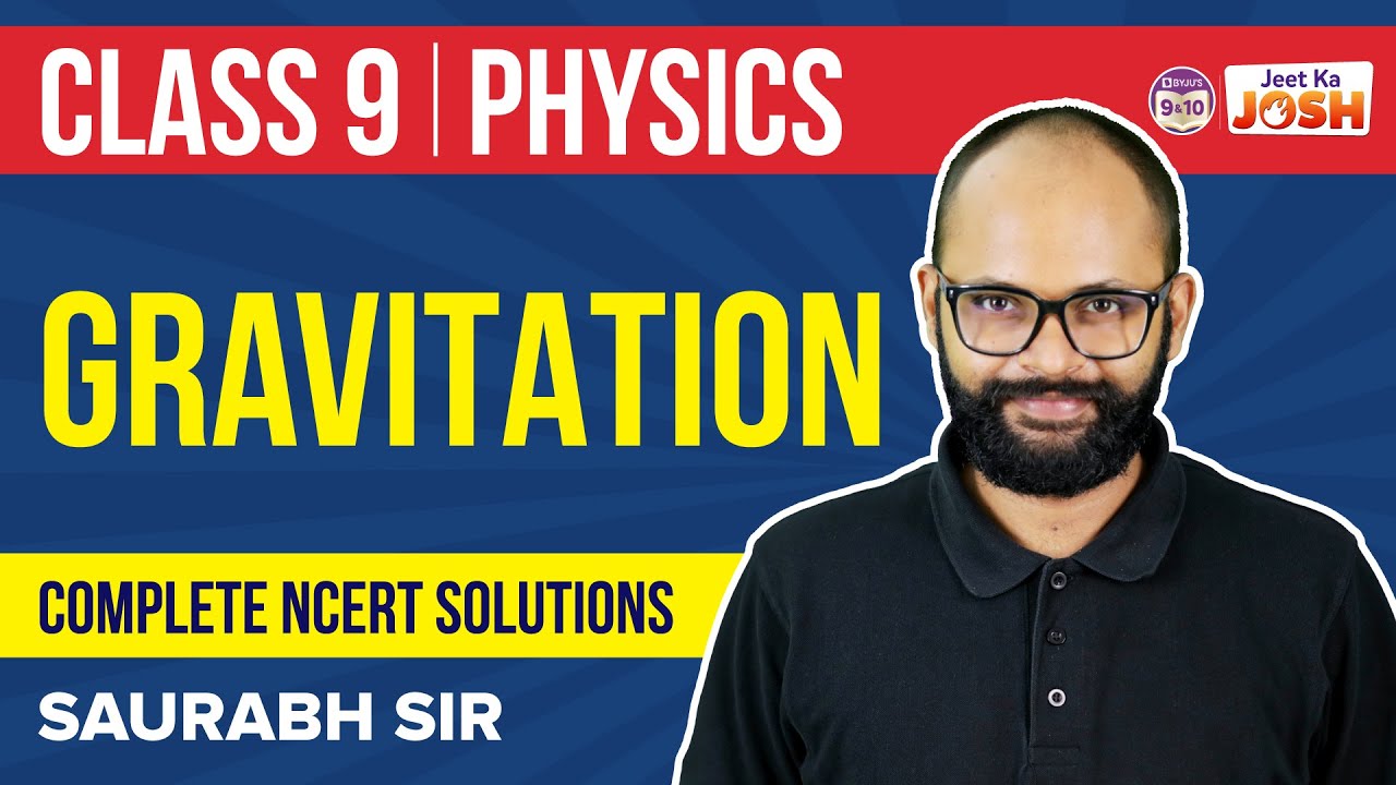 Complete NCERT Exercise Solutions of Gravitation Class 9 Science (Physics) | CBSE Class 9 Exams