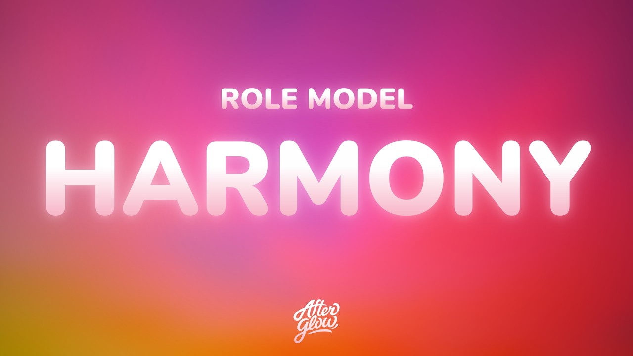 ROLE MODEL - Harmony (Lyrics)