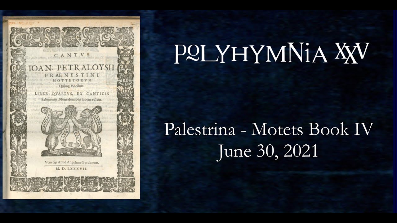 Polyhymnia, Palestrina - Motets Book IV, The Song of Songs (I-X) - Early Choral Music