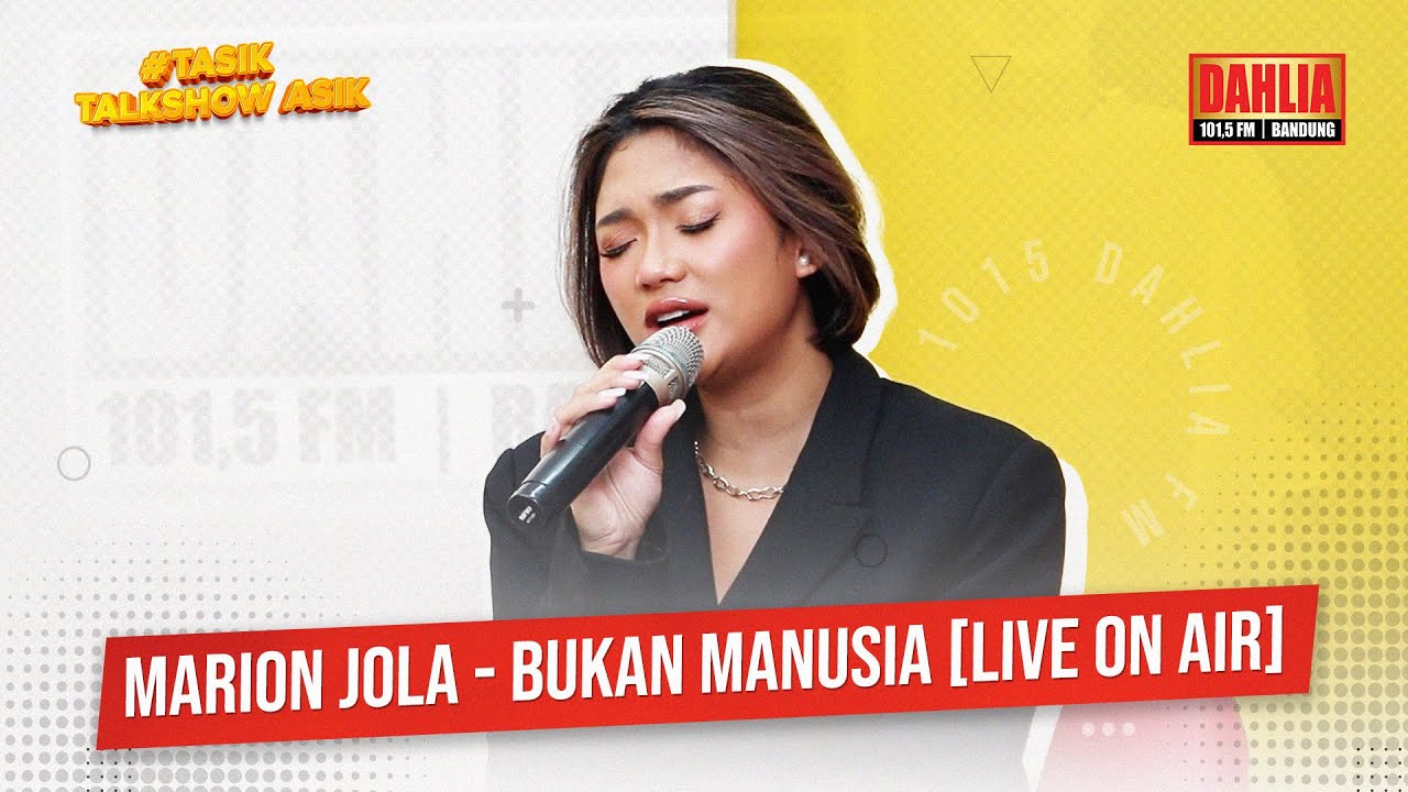 MARION JOLA - BUKAN MANUSIA ( LIVE ON AIR )